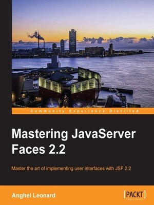 cover image of Mastering JavaServer Faces 2.2